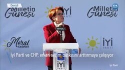 İyi Parti ve CHP Erken Seçim Baskısını Arttırıyor